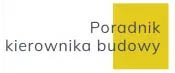 Poradnik Kierownika Budowy